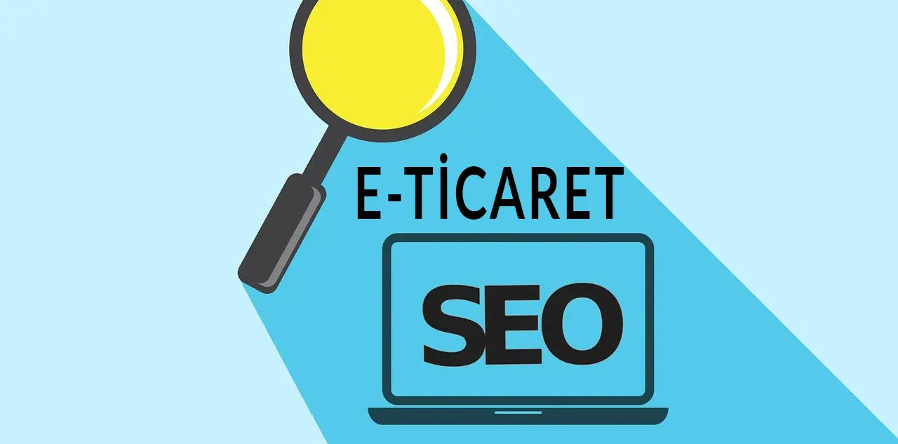 E-Ticaret Seo Düzenlemeleri