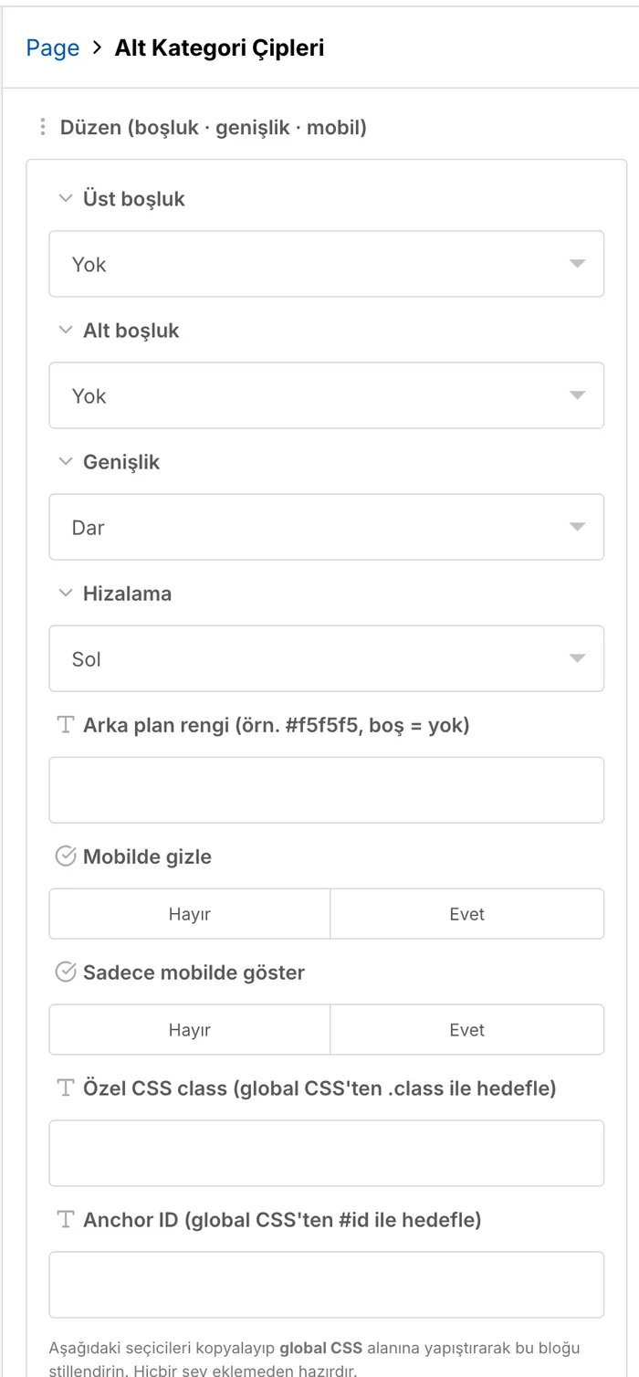 Bloğun düzen ayarları: boşluk, genişlik, hizalama, mobilde gizleme, özel CSS class ve anchor ID